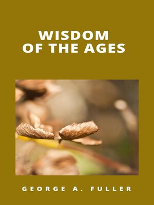 cover image of Wisdom of the Ages